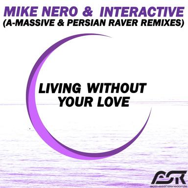 Living Without Your Love - A-Massive Remix Edit