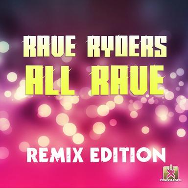 All Rave - Danny R. Remix
