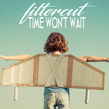 Time Won't Wait - Radio Version