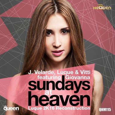 Sundays At Heaven - Luque 2K16 Reconstruction