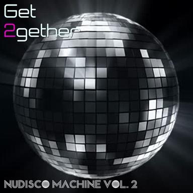 Get 2gether NuDisco Maschine, Vol. 2