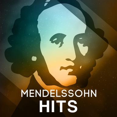 Mendelssohn Hits
