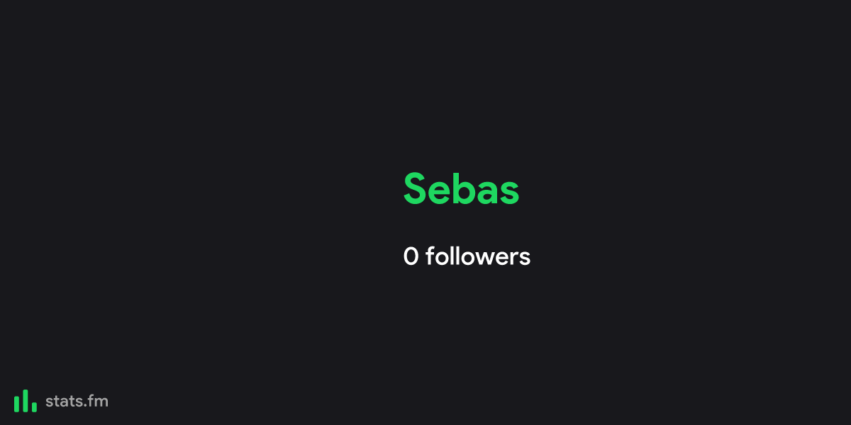 Sebas music, stats and more | stats.fm